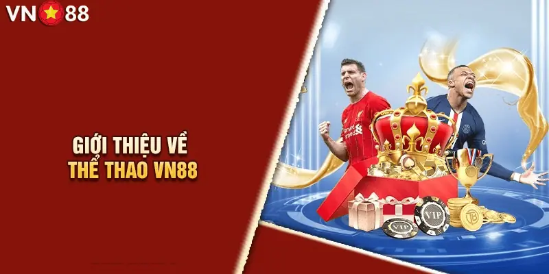 Thể thao VN88 được nhiều người chơi quan tâm và lựa chọn