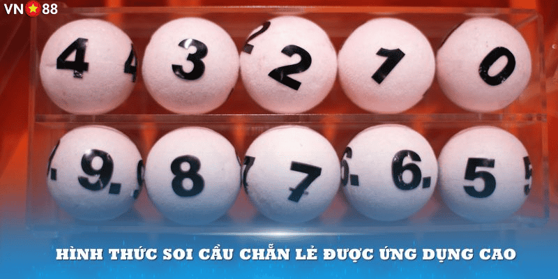 Hình thức soi cầu chẵn lẻ được ứng dụng cao